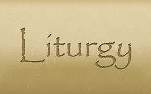Liturgy & Worship